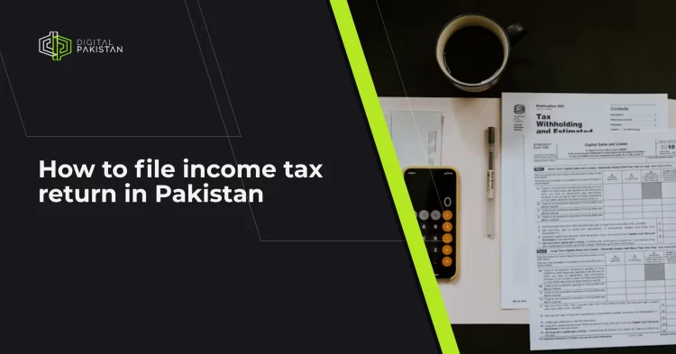 How to file income tax return in Pakistan