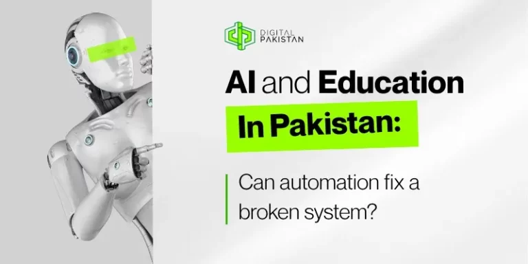 AI and education in Pakistan: can automation fix a broken system?