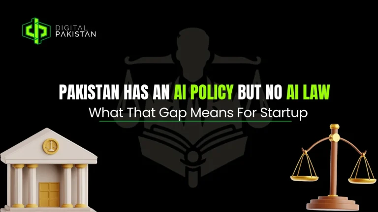 Pakistan has an AI policy but no AI law: what that gap means for startups